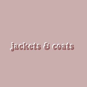 ✨jackets & coats✨